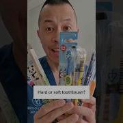 Hard Or Soft Which Is Better For Your Teeth Shorts Toothbrush Dentaltips Dentallan