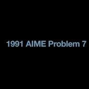 1991 AIME Problem 7