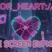 ERROR HEART404 Blue Screen Euphoria