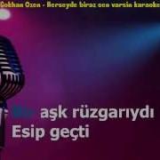 Gökhan Özen Her Şeyde Biraz Sen Varsın Karaoke
