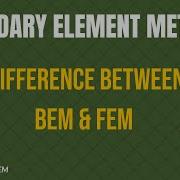 FEM Vs BEM Which One Should You Use And Why