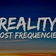 Lost Frequencies Reality Lyrics