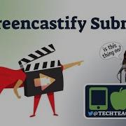 Screencastify Submit Introduction