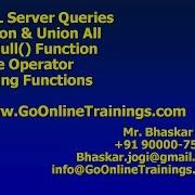 07 SQL Server Queries Union Union All IsNull Like String Functions