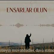 ENSARLAR OLUN Türkçe NEŞİD