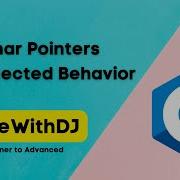 49 Char Pointers Unexpected Behaviour C Beginner To Advanced INIT Tech Labs CodeWithDJ