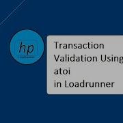 How To Validate Transaction In LoadRunner Using Atoi