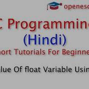 C Programming In Hindi Print Value Of Float Variable Using Printf