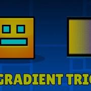 How To Use Gradient Trigger In Geometry Dash 2026 Full Guide