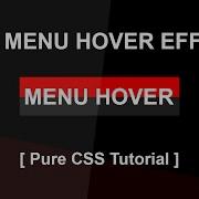 Css Menu Hover Effect Css3 Hover Effect Tutorial Pure Css Tutorials Menu With Hover Effect