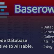 Baserow это альтернатива Airtable база данных с открытым исходным кодом размещаемая на собств