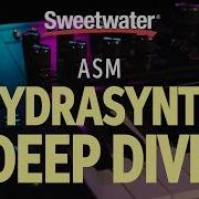 ASM Hydrasynth Synthesizer Deep Dive Daniel Fisher
