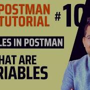 Postman Tutorial 10 Variables In Postman Variable Scope In Postman