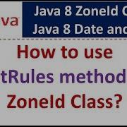How To Use GetRules Method Of ZoneId Class Java 8 Date And Time