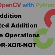 OpenCV With Python 10 Arithmetic Operations On Images