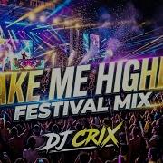 Take Me Higher Festival Mix 2026