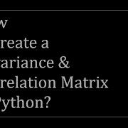 How To Create A Covariance Correlation Matrix On Stock Returns In Python