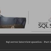 Sql Server Interview Question Part 1