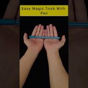 Super Easy Magic Trick With Pen Shorts Magic Magictrick