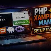 How To Setup PHP Using XAMP MAMP 2026