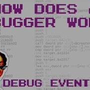 How Does A Debugger Work Debug Events Explained