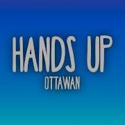 Ottawan Hands Up