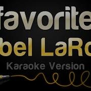Isabel LaRos Favorite Karaoke Version