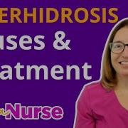 Hyperhidrosis Excessive Sweating Diagnosis Treatment Ask A Nurse LevelUpRN