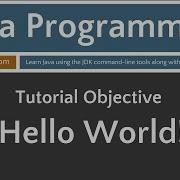 Learn Java Programming Hello World Tutorial
