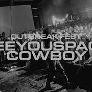 Seeyouspacecowboy Outbreak Fest 2022