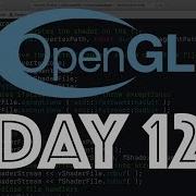 Creating A Modern OpenGL Game Engine Day 12