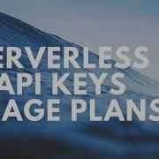 Using API Keys And Usage Plans With Serverless Framework FooBar