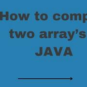 How To Compare Two Array Java Interview Questions