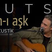 Kutsi İlan ı Aşk Akustik