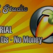 Galantis No Money Fl Studio Remake FLP