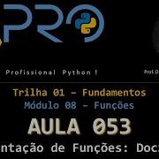 Aula53 Módulo08 Trilha Fundamentos Em Python Documentação De Funções DocString