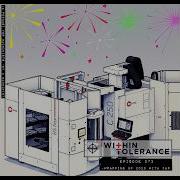 Within Tolerance Episode 273 Wrapping Up 2025 With Zap