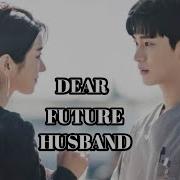 Dear Future Husband Multifandom K Drama