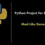 Python Tutorial For Beginners Python Project Mad Libs Generator