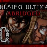 Hellsing Ultimate Abridged Episode 10 FINALE Team Four Star TFS