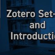 Zotero Set Up And Introduction Workshop