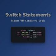 PHP Switch Statements Beginner S Guide To Conditional Logic
