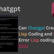 AI AutoCAD Can Chatgpt Create Lisp Coding And Fixed The Code Error