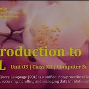 Introduction To SQL Database Concepts Unit 03 Part 02 Class XII Comp Sc 083 English