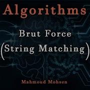 7 Brut Force String Matching Algorithms