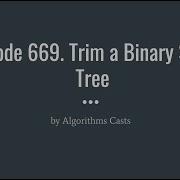 Leetcode 669 Trim A Binary Search Tree