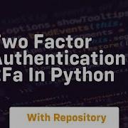 Two Factor Authentication 2fa In Python