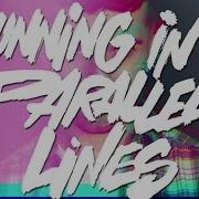 A TRAK Ft PHANTOGRAM Parallel Lines Official Lyric Video