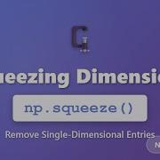 NumPy Squeeze Tutorial Remove Single Dimensions From Arrays Python Data Science