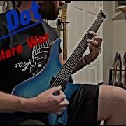 The Dot I Declare War Guitar Cover HQ